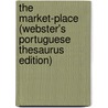 The Market-Place (Webster's Portuguese Thesaurus Edition) by Inc. Icon Group International