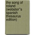 The Song of Roland (Webster''s Spanish Thesaurus Edition)