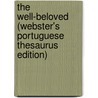 The Well-Beloved (Webster's Portuguese Thesaurus Edition) door Inc. Icon Group International