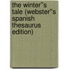 The Winter''s Tale (Webster''s Spanish Thesaurus Edition) by Reference Icon Reference