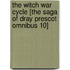 The Witch War Cycle [The Saga of Dray Prescot omnibus 10]