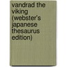 Vandrad The Viking (Webster's Japanese Thesaurus Edition) by Inc. Icon Group International