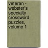 Veteran - Webster's Specialty Crossword Puzzles, Volume 1 door Inc. Icon Group International