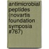 Antimicrobial Peptides (Novartis Foundation Symposia #767)