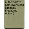 At The Earth's Core (Webster's Japanese Thesaurus Edition) door Inc. Icon Group International