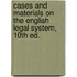 Cases and Materials on the English Legal System,  10th ed.