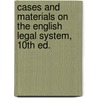 Cases and Materials on the English Legal System,  10th ed. by Michael Zander