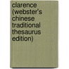 Clarence (Webster's Chinese Traditional Thesaurus Edition) door Inc. Icon Group International