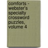 Comforts - Webster's Specialty Crossword Puzzles, Volume 4 by Inc. Icon Group International