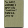 Counsels - Webster's Specialty Crossword Puzzles, Volume 1 door Inc. Icon Group International