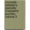 Counsels - Webster's Specialty Crossword Puzzles, Volume 3 door Inc. Icon Group International