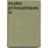 Etudes Philosophiques Et
