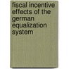 Fiscal Incentive Effects of the German Equalization System door Sven Jari Stehn