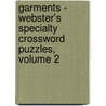 Garments - Webster's Specialty Crossword Puzzles, Volume 2 door Inc. Icon Group International