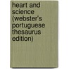 Heart And Science (Webster's Portuguese Thesaurus Edition) door Inc. Icon Group International