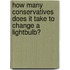 How Many Conservatives Does It Take To Change A Lightbulb?