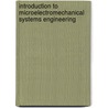 Introduction to Microelectromechanical Systems Engineering door Nadim Maluf