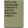 Lost In The Backwoods (Webster's German Thesaurus Edition) by Inc. Icon Group International