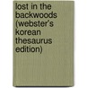 Lost In The Backwoods (Webster's Korean Thesaurus Edition) door Inc. Icon Group International