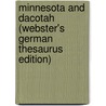 Minnesota And Dacotah (Webster's German Thesaurus Edition) door Inc. Icon Group International