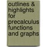 Outlines & Highlights For Precalculus Functions And Graphs