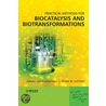 Practical Methods for Biocatalysis and  Biotransformations door Peter Sutton