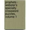 Prophets - Webster's Specialty Crossword Puzzles, Volume 1 door Inc. Icon Group International