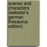 Scenes And Characters (Webster's German Thesaurus Edition) door Inc. Icon Group International