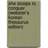 She Stoops To Conquer (Webster's Korean Thesaurus Edition) door Inc. Icon Group International