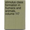 Stimulus Class Formation in Humans and Animals, Volume 117 door T.R. Zentall
