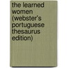 The Learned Women (Webster's Portuguese Thesaurus Edition) door Inc. Icon Group International