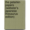 The Peterkin Papers (Webster's Japanese Thesaurus Edition) door Inc. Icon Group International