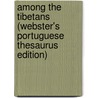 Among The Tibetans (Webster's Portuguese Thesaurus Edition) door Inc. Icon Group International