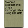 Bivariate Assessments Of Real Exchange Rates Using Ppp Data by Juan Zalduendo