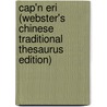 Cap'n Eri (Webster's Chinese Traditional Thesaurus Edition) door Inc. Icon Group International