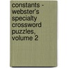 Constants - Webster's Specialty Crossword Puzzles, Volume 2 door Inc. Icon Group International