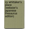 Cy Whittaker's Place (Webster's Japanese Thesaurus Edition) by Inc. Icon Group International