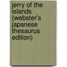 Jerry Of The Islands (Webster's Japanese Thesaurus Edition) door Inc. Icon Group International