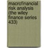 Macrofinancial Risk Analysis (The Wiley Finance Series 433)