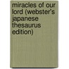Miracles Of Our Lord (Webster's Japanese Thesaurus Edition) door Inc. Icon Group International