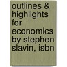 Outlines & Highlights For Economics By Stephen Slavin, Isbn door Stephen Slavin