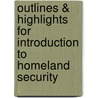 Outlines & Highlights For Introduction To Homeland Security by David McEntire