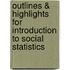 Outlines & Highlights For Introduction To Social Statistics