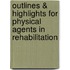 Outlines & Highlights For Physical Agents In Rehabilitation