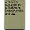 Outlines & Highlights For Punishment, Compensation, And Law door Mark Reiff