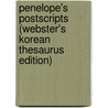 Penelope's Postscripts (Webster's Korean Thesaurus Edition) by Inc. Icon Group International
