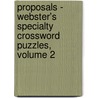 Proposals - Webster's Specialty Crossword Puzzles, Volume 2 door Inc. Icon Group International