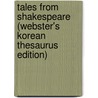 Tales From Shakespeare (Webster's Korean Thesaurus Edition) door Inc. Icon Group International