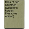 Tales Of Two Countries (Webster's Korean Thesaurus Edition) door Inc. Icon Group International