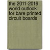 The 2011-2016 World Outlook for Bare Printed Circuit Boards by Inc. Icon Group International